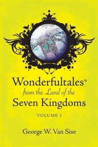 Abbildung von: Wonderfultales® from the Land of the Seven Kingdoms - Outskirts Press