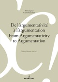 Cover: De l'argumentativit&eacute; &agrave; l'argumentation From Argumentativity to Argumentation - Peter Lang Verlag