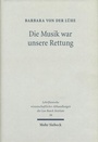 Cover: Die Musik war unsere Rettung! - Mohr Siebeck