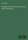 Cover: Thoughts, Critical and Practical, on the Book of Revelation - Antigonos Verlag