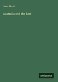 Cover: Australia and the East - Antigonos Verlag