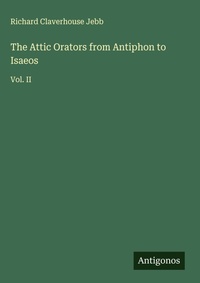 Enlarge image Cover: The Attic Orators from Antiphon to Isaeos - Antigonos Verlag