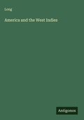 Cover: America and the West Indies - Antigonos Verlag