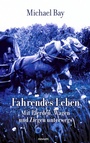Cover: Fahrendes Leben - novum Verlag