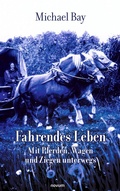 Cover: Fahrendes Leben - novum Verlag