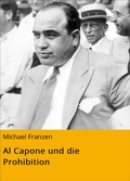 Cover: Al Capone und die Prohibition - neobooks