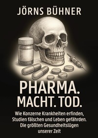 Abbildung von: Pharma. Macht. Tod. - BoD - Books on Demand
