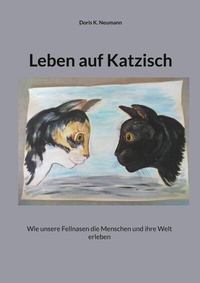 Abbildung von: Leben auf Katzisch - BoD - Books on Demand