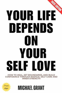 Abbildung von: Your Life Depends on Your Self Love: - epubli