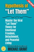 Cover: Hypothesis of "Let Them": - epubli