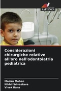 Cover: Considerazioni chirurgiche relative all'oro nell'odontoiatria pediatrica - Edizioni Sapienza