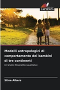 Cover: Modelli antropologici di comportamento dei bambini di tre continenti - Edizioni Sapienza
