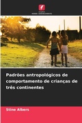 Cover: Padroes antropologicos de comportamento de criancas de tres continentes - Edicoes Nosso Conhecimento