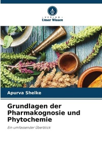 Abbildung von: Grundlagen der Pharmakognosie und Phytochemie - Verlag Unser Wissen
