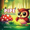 Cover: Pipe on a Day of Adventure - Learning and Growing