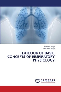 Enlarge image Cover: Textbook of Basic Concepts of Respiratory Physiology - LAP Lambert Academic Publishing