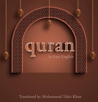Abbildung von: Quran in Easy English - Mohammad Tahir Khan & Co. Publishing