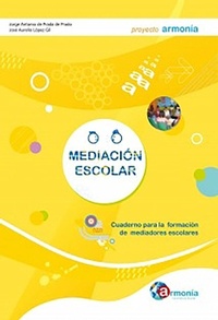 Abbildung von: Mediación escolar : cuaderno para la formación de mediadores escolares - Prada de Prado, Jorge Antonio de