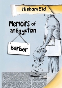Abbildung von: Memoires of an Egyptian Barber. - Kinzy Publishing Agency