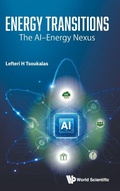 Cover: Energy Transitions: The Ai-energy Nexus - World Scientific Publishing Co Pte Ltd