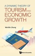 Cover: A Dynamic Theory Of Tourism And Economic Growth - World Scientific Publishing Co Pte Ltd