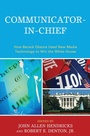 Cover: Communicator-in-Chief - Lexington Books