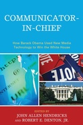 Cover: Communicator-in-Chief - Lexington Books