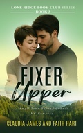 Cover: Fixer Upper (Lone Ridge Book Club, #3) - High heat with Heart