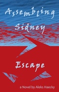 Cover: Assembling Sidney - Aleks Haecky