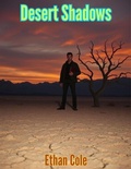 Cover: Desert Shadows - Ethan Cole