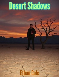 Enlarge image Cover: Desert Shadows - Ethan Cole