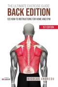 Cover: The Ultimate Exercise Guide: Back Edition 120 How-to Instructions for Home and Gym (The Ultimate Fitness & Workout Exercise Guide, #0) - NICOLAS ANDREOU