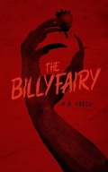 Cover: The Billyfairy - Dead Ink Press
