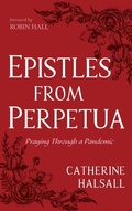 Cover: Epistles from Perpetua - Resource Publications (CA)