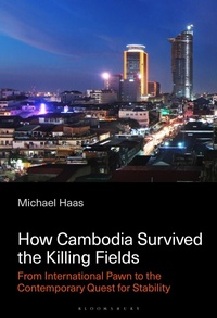 Bild: How Cambodia Survived the Killing Fields - Bloomsbury Academic USA