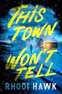 Enlarge image Cover: This Town Won't Tell - Crooked Lane Books