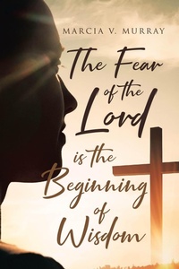 Abbildung von: The Fear of the Lord is the Beginning of Wisdom - Covenant Books, Inc.