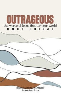 Enlarge image Cover: Outrageous - Heritage Christian University