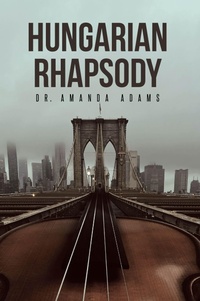 Enlarge image Cover: Hungarian Rhapsody - Covenant Books, Inc.