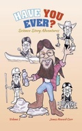 Cover: Have You Ever? - Alabama Hills Press