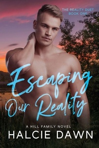 Enlarge image Cover: Escaping Our Reality - Halcie Dawn Romance Novels