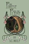 Cover: The Forest and the Flame - Beta Dreams Productions