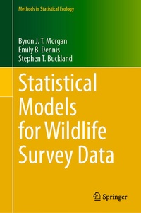 Enlarge image Cover: Statistical Models for Wildlife Survey Data - Springer