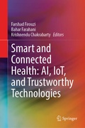 Cover: Smart and Connected Health: AI, IoT, and Trustworthy Technologies - Springer