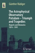 Cover: The Astrophysical Observatory Potsdam - Triumph and Tragedies - Springer
