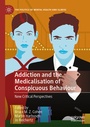 Cover: Addiction and the Medicalisation of Conspicuous Behaviour - Palgrave Macmillan
