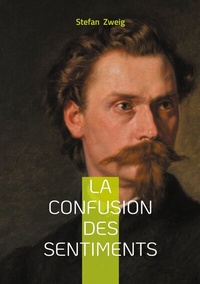Abbildung von: La confusion des sentiments - BoD - Books on Demand