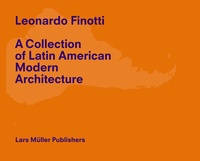 Abbildung von: Leonardo Finotti - A Collection of Latin American Modern Architecture - Lars Müller Publishers