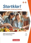 Cover: Startklar! - Alltagskultur, Ern&auml;hrung, Soziales - Differenzierende Ausgabe Baden-W&uuml;rttemberg ab 2026 - 6.-8. Schuljahr - Cornelsen Verlag