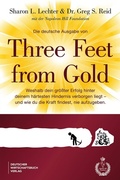 Cover: Die deutsche Ausgabe von Three Feet From Gold - Deutscher Wirtschaftsbuch Verlag
